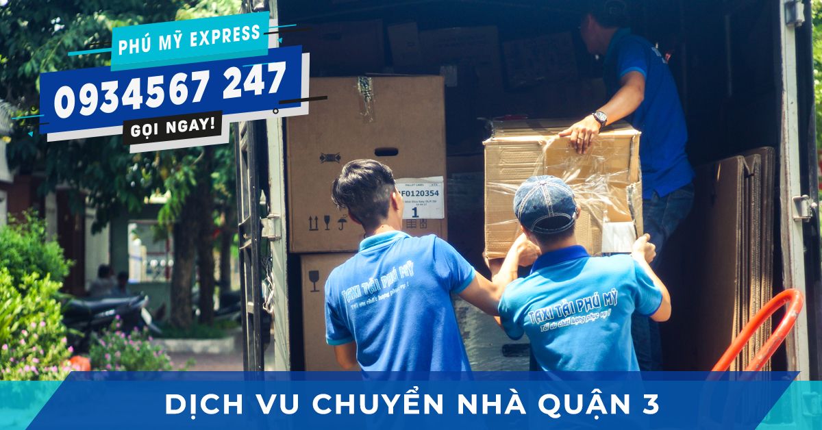 Chuyển nhà quận 3 trọn gói