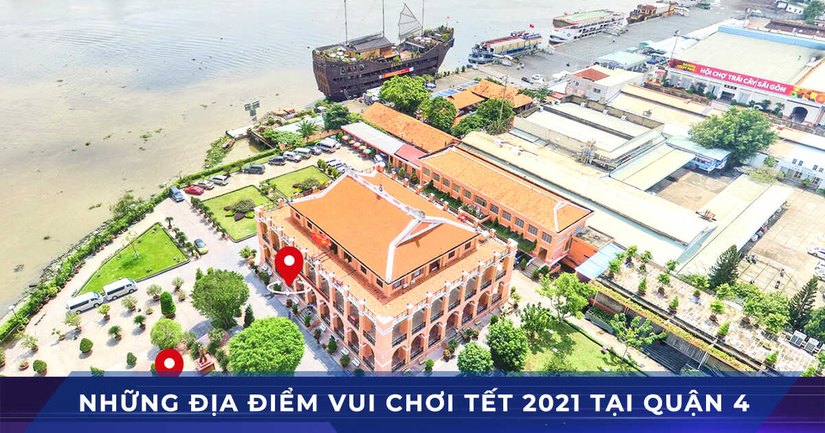 dia diem vui choi tet 2021 quan 4