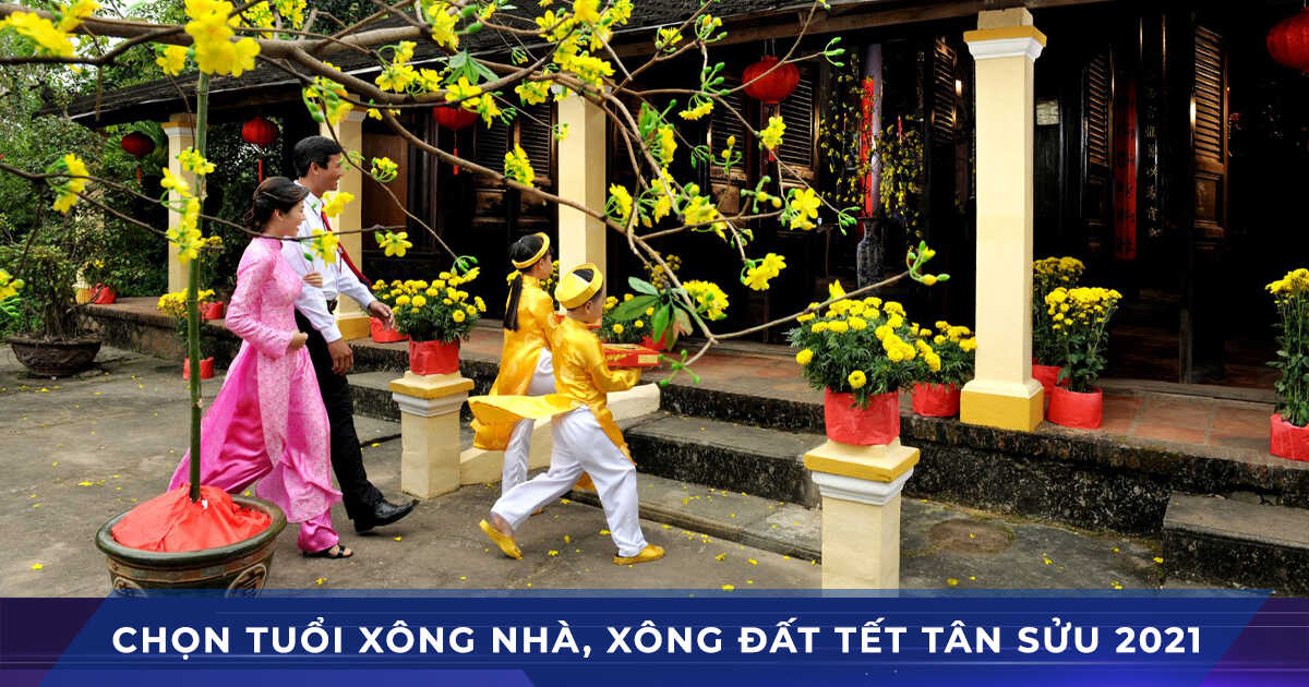 xem tuổi xong đất xông nhà tết tân sửu 2021