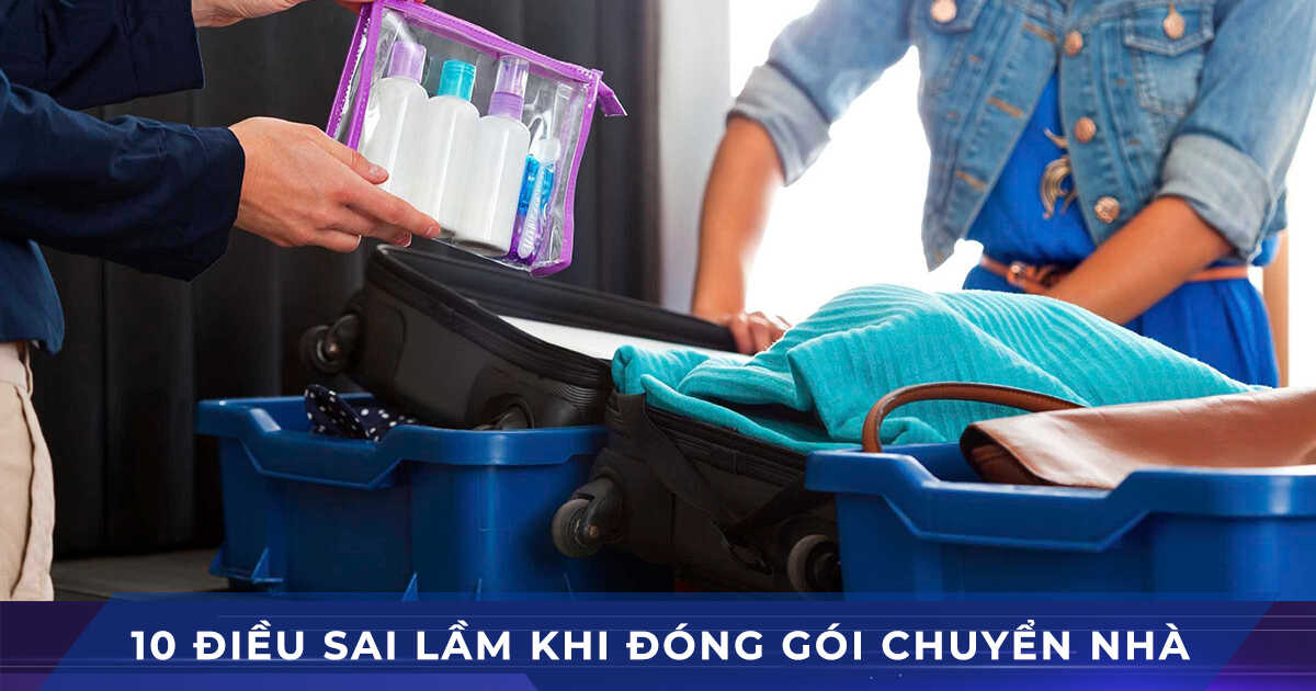 10 sai lam khi dong goi chuyen nha