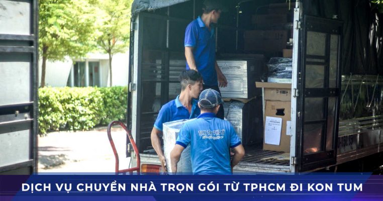 dịch vụ chuyển nhà tphcm kon tum