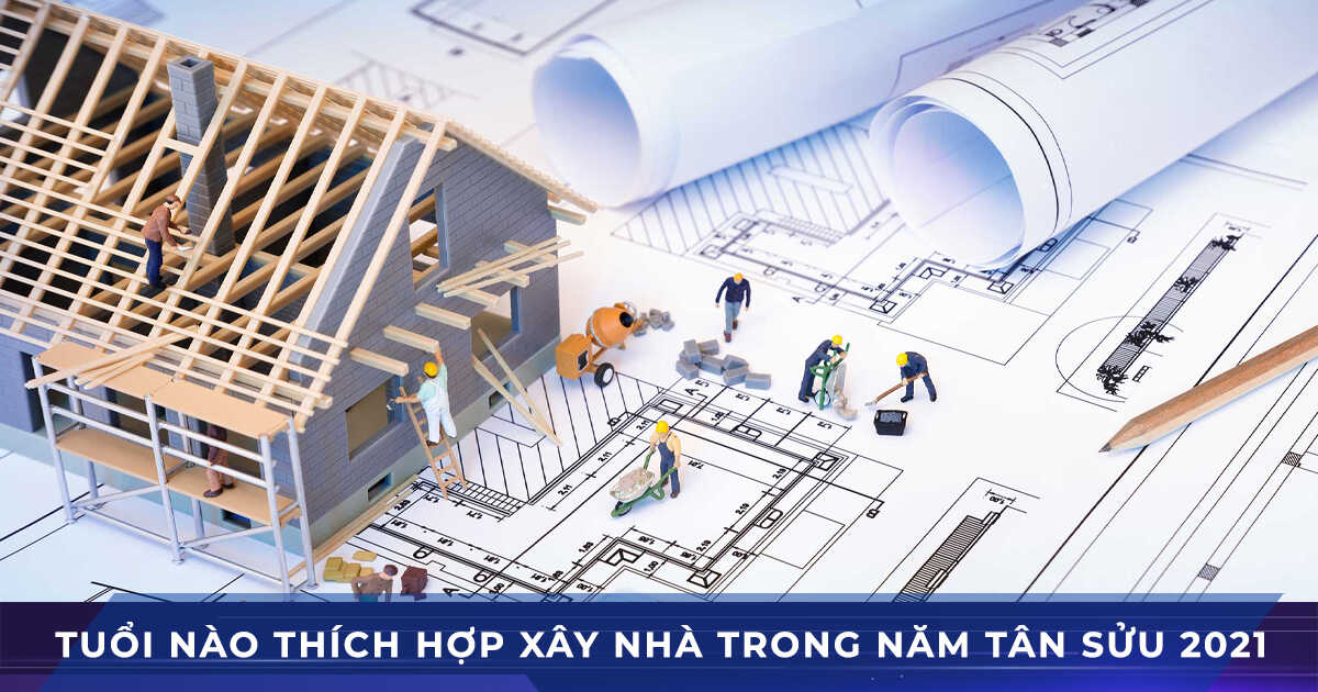 tuoi nao lam nha tan suu 2021