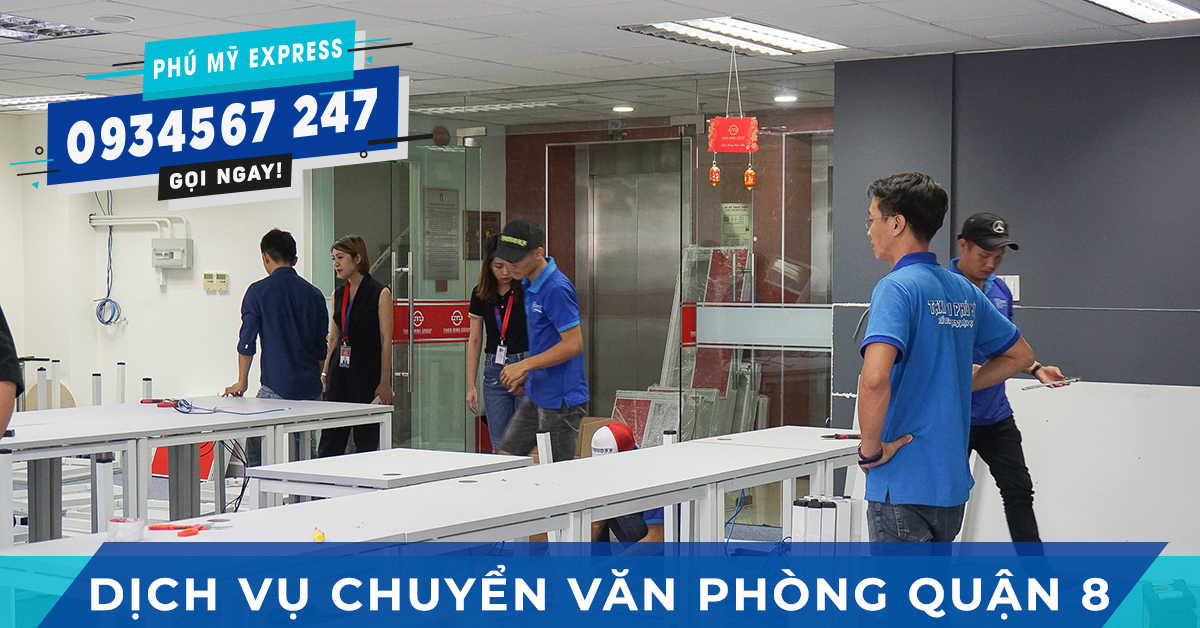 Chuyển văn phòng Quận 8