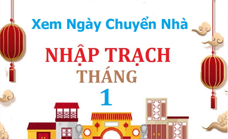 Xem ngày chuyển nhà tháng 1